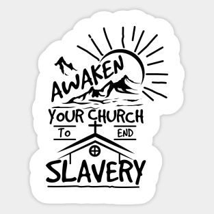 'Awaken Your Church To End Slavery' Human Trafficking Shirt Sticker